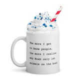 Coffee Mug Humorous quotes 11oz or 15oz